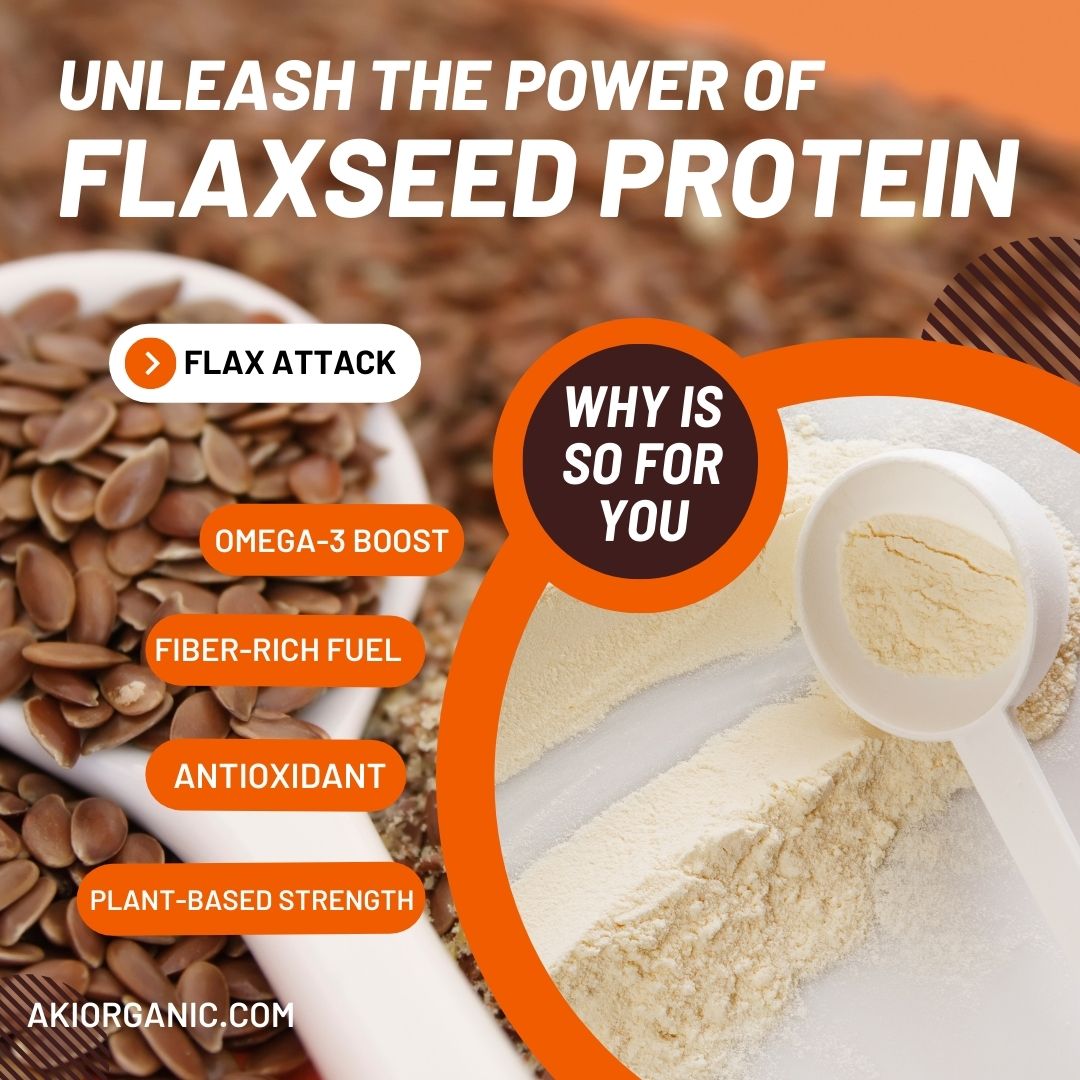 Why Flaxseed Protein is So Good for You: An In-Depth Look